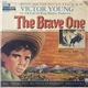 Victor Young - The Brave One